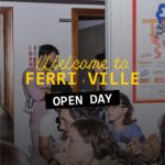 Welcome to Ferri Ville - Open Day